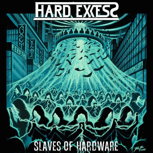 Hard Excess : Slaves of Hardware